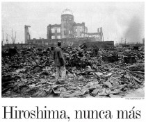 Bomba atómica de Hiroshima ('Hiroshima nunca más')